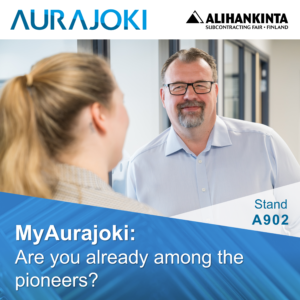 The smiling man is talking with another person, with the logos of Aurajoki Oy and Subcontracting Trade Fair in the picture, along with the text: "MyAurajoki: Are you already among the pioneers?".